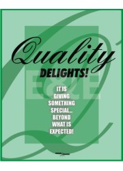 Quality Delights! It is giving something special... beyond what is expected!